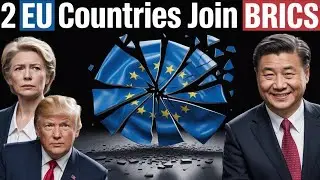 BRICS Just Breached Europe&rsquo;s Walls &mdash; Who&rsquo;s Joining Next?