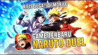 Game Terbaru Naruto Mobile Rilis Server Global!! Naruto Duel Android (X7game)