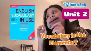 Unit 2. Birth, Marriage and Death ~ Tự học sách Vocabulary In Use Elementary
