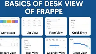 Bassic of desk view of frappe || Mastering Frappe Desk View | Workspace, List, Form, Reports & More