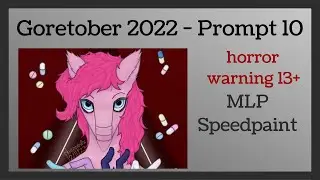[Light Horror] Goretober Day 10 - Nightmare [MLP / Grimdark SpeedPaint]