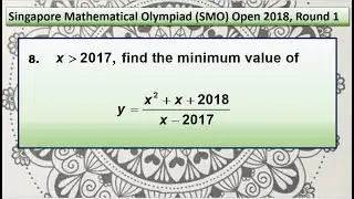 Q8 of SMO 2018 Open Round 1. (Max Min question, using discriminant of quadratic expression)