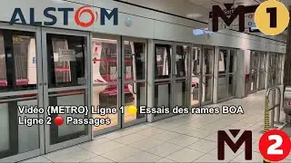 Vid&eacute;o {METRO} Ligne 1 🟡 Essais des rames BOA Alstom Urbalis Fluence + Ligne 2 🔴 Passages