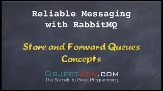 RabbitMQ: Store and Forward Queues Concepts