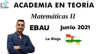 Examen ebau la rioja junio 2021