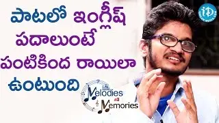 Ananta Sriram About English Words In A song || Memories & Melodies #3
