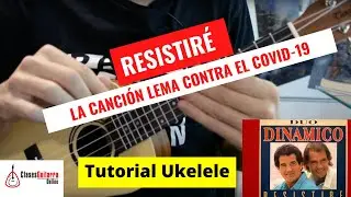 RESISTIRÉ (Dúo Dinámico) - TUTORIAL Ukelele