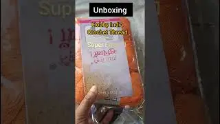 Unboxing Crochet Thread 🧵 #youtubeshorts #crochet #knitting #crochetindia