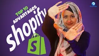 SHOPIFY Benefits : SEO, APP Store & MORE | Top 10 Shopify Advantages | Build A SHOPIFY Store 2023