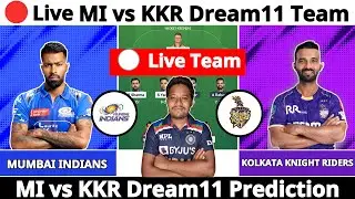 🔴Live MI vs KKR Dream11 Prediction | 🔴Live MI vs KKR Dream11 | MI vs KKR Dream11 Team