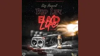 Bad Life