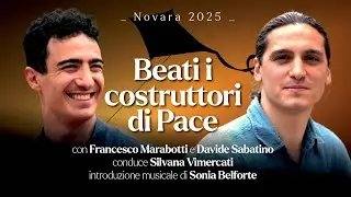 Beati i costruttori di Pace - Francesco Marabotti e Davide Sabatino