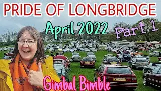POL - Pride of Longbridge 2022 - Part 1 Gimbal Bimble  !
