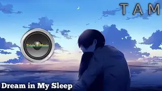 Dreams of You - EDM Love in My Sleep by Triple A Music