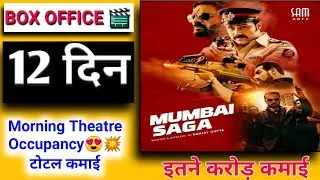 Mumbai Saga 12th Day Morning Theater Occupancy, Box Office Collection