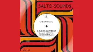 Gregor Salto - Bouncing Harbour (Funkin Matt Remix &ndash; Chico Rose Rework)