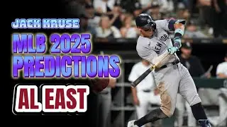 2025 MLB Predictions - AL East