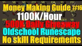 Make 1100K/Hour Money Making Guide #16 No Skill Requirements Oldschool runescape (OSRS)