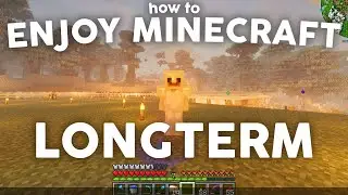 How to Enjoy Minecraft Long Term (Tips & Tricks)