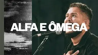 Alfa e &Ocirc;mega (Ao Vivo) - Lagoinha One
