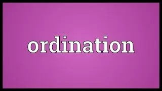 Ordination Meaning