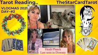 Heidi Planck- Missing Tarot Reading..