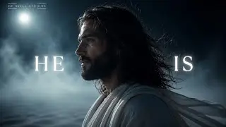 HE IS | Powerful Christian Worship