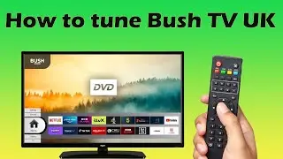 ✍️ How to tune Bush TV UK  Scan & Retune Channels Easily 📺🇬🇧