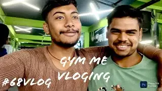 Gym Me Vloging 😂|| Vlog No 68 || Daily Life Vlogs