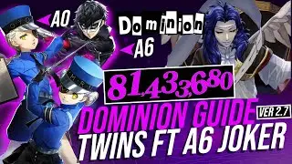 [ P5X ] DOMINION GUIDE A6 JOKER A0 TWINS ! [ TOP 1% ]  [ VER 2.7 ]