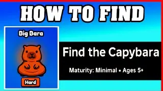 How To Find BIG BARA in FIND THE CAPYBARA [ROBLOX] [Update] [walkthrough]