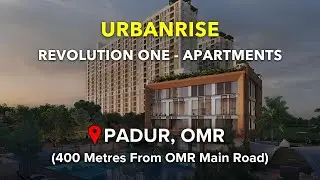 Padur Apartments For Sale | Urbanrise Revolution One | OMR, Chennai #padur #omr #chennai #flats
