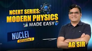NEET 2026 | NCERT Physics Series by AG Sir | Modern Physics & Semiconductors | Session 3