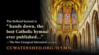 CATHOLIC HYMNAL &bull; &ldquo;O Jesus, We Adore Thee&rdquo; &mdash; (&ldquo;O SACRAMENT MOST HOLY, O SACRAMENT DIVINE&rdquo;)