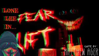CASE FILE#21 - FEAR LIFT - THE LONE LEE WORLDS SHOW