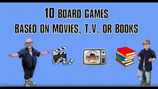 CGG: Top 10 Board Games Based on Movies, T.V. and Books