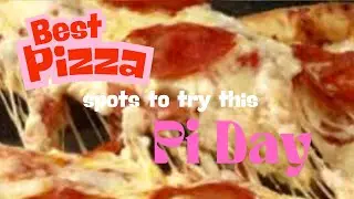 Top 5 Best Pizza Spots in Ottawa for Pi Day