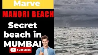 MANORI BEACH ||MUMBAI VLOG PART =8||SECRET PLACE||MARVE BEACH MALAD||BEST V/S BEAST||...