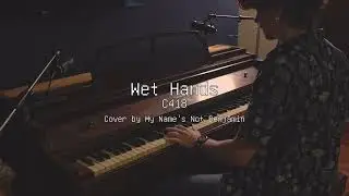 Wet Hands / @C418  / Cover