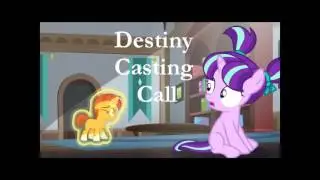 Destiny Casting Call - MLP Audio Drama (CLOSED - Art Still Open)