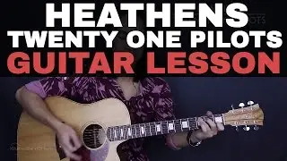 Heathens - Twenty One Pilots Guitar Tutorial Lesson Chords + Acoustic Cover