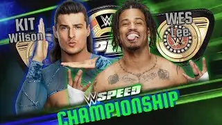 WWE Speed : Kit Wilson Vs Wes Lee (Speed Championship)