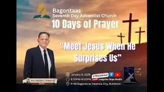 LIVE! | 10 Days of Prayer | January 9, 2026 @P-4B Bagonta-as SDA Church #LHSlive