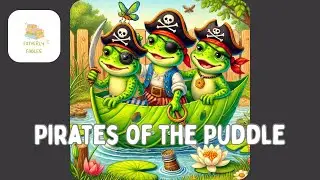 Pirates of the Puddle - Stories For Kids