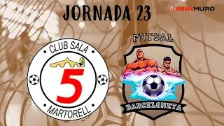 5 Martorell - Barceloneta Futsal   (Jornada 23)