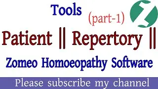 Patient || Repertory || Zomeo Homoeopathy Software || Part-1