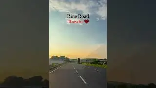 Ring Road Ranchi ❤️🛣 #ringroad #ringroadranchi #ranchi #jharkhand #sunsetview #viralvideo #ytshorts