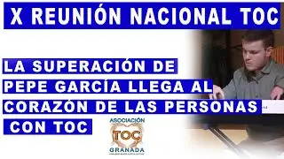 A las personas con TOC les llega al corazón Pepe García. TOC Granada Asociación.