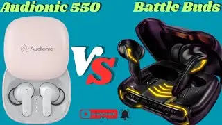 Audionic Battle Buds VS Audionic 550 Review and Unboxing
