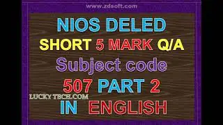 NIOS DELED 507  PART 2 IMPORTANT SHORT 5 MARK Q IN ENGLISH